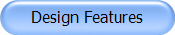 Design Features